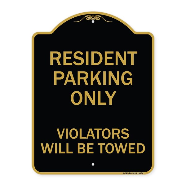 Signmission Reserved Parking Towing Resident Parking Only Violators Will Be Towed, Black & Gold, BG-1824-23004 A-DES-BG-1824-23004 - main